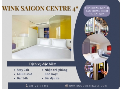 KHÁCH SẠN WINK SAIGON CENTRE 4 SAO